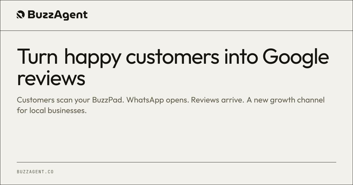 Turn happy customers into Google reviews - BuzzAgent